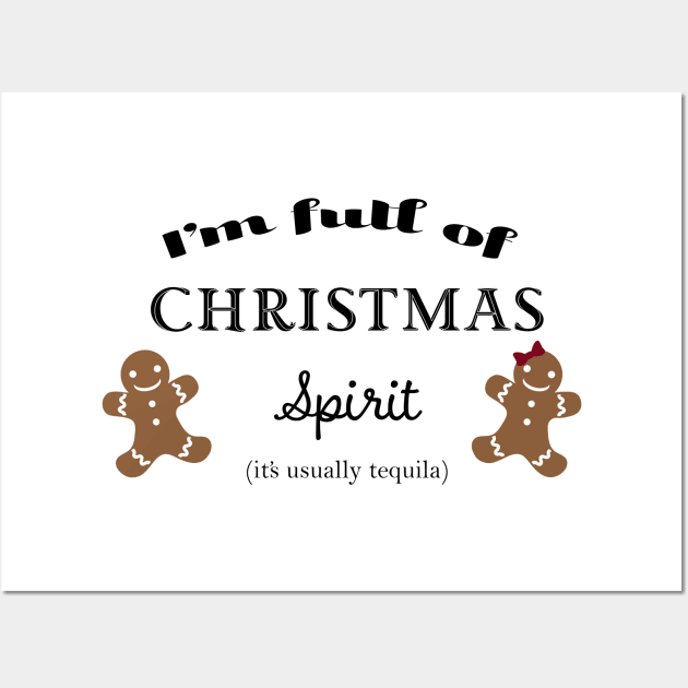 Full of Christmas spirit (tequila) Wall Art by CindersRose